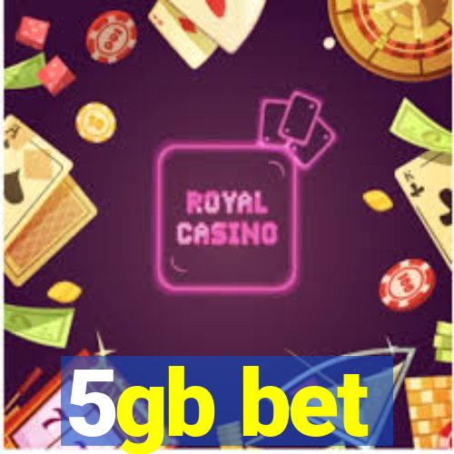 5gb bet